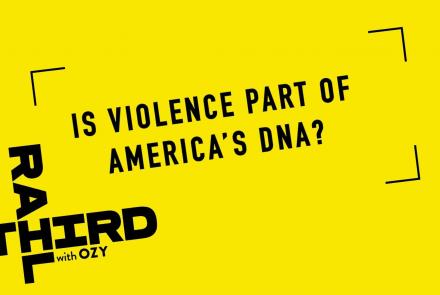 We Asked, You Answered: Is Violence Part of America's DNA?: asset-mezzanine-16x9