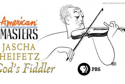 Jascha Heifetz: God’s Fiddler Promo: asset-mezzanine-16x9