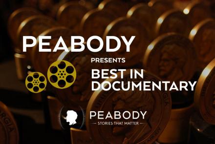 Peabody Presents: Best in Documentary: asset-mezzanine-16x9