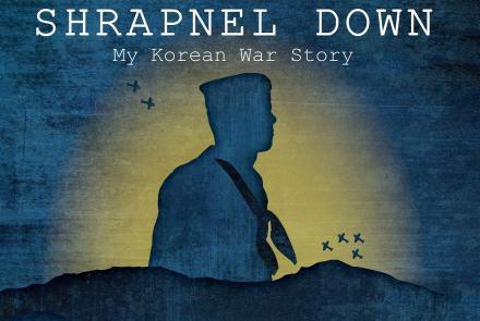 Shrapnel Down: My Korean War Story: asset-mezzanine-16x9