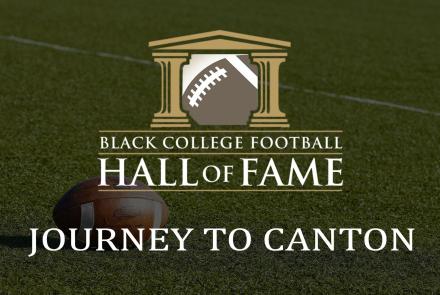 Black College Football Hall of Fame: Journey to Canton: asset-mezzanine-16x9