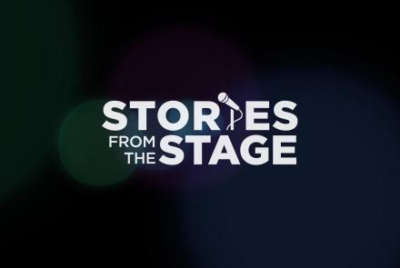 Stories from the Stage | Season 4 | Sizzle: asset-mezzanine-16x9