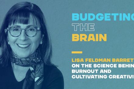 Budgeting the Brain with Lisa Feldman Barrett: asset-mezzanine-16x9