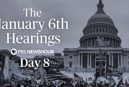 The January 6th Hearings - Day 8: asset-mezzanine-16x9