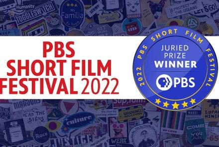 2022 PBS Short Film Festival Winner: asset-mezzanine-16x9