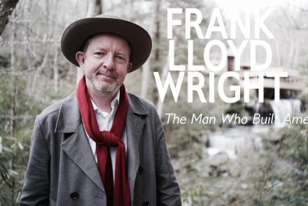 Frank Lloyd Wright: The Man Who Built America: asset-mezzanine-16x9