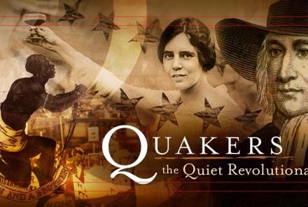 Quakers: The Quiet Revolutionaries: asset-mezzanine-16x9