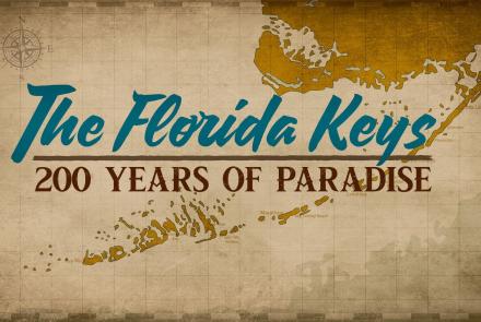The Florida Keys: 200 Years of Paradise: asset-mezzanine-16x9