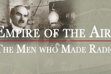 Empire of the Air: The Men Who Made Radio: asset-mezzanine-16x9