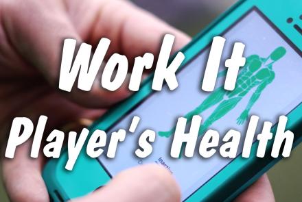 Work It: Player's Health | An App that's Working to Reduce Y: asset-mezzanine-16x9