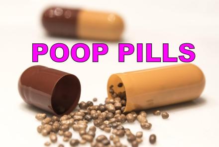 How (and Why) to Make a Pill Out of Poop: asset-mezzanine-16x9