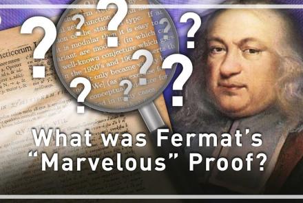 What was Fermat’s “Marvelous" Proof?: asset-mezzanine-16x9