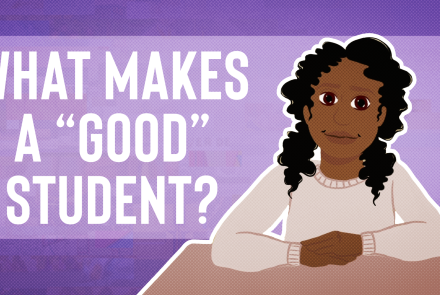 What Does It Mean to Be a "Good" Student?: asset-mezzanine-16x9