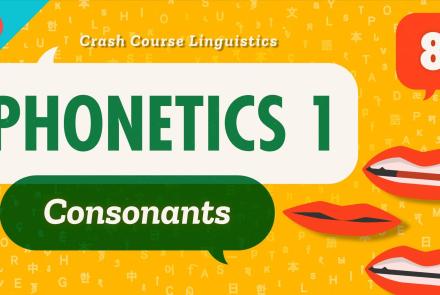 Phonetics 1 - Consonants: asset-mezzanine-16x9