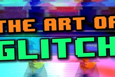 The Art of Glitch: asset-mezzanine-16x9