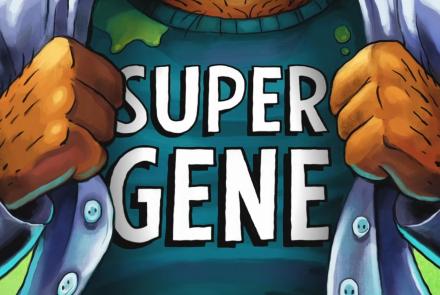 The Gene Explained | Super Gene: asset-mezzanine-16x9