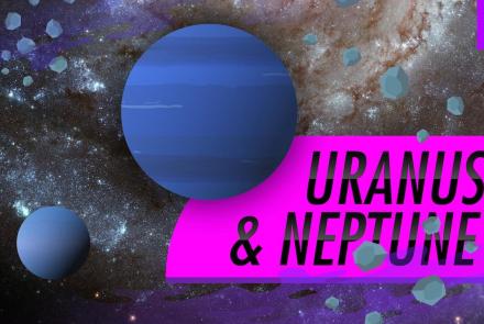 Uranus & Neptune: Crash Course Astronomy #19: asset-mezzanine-16x9