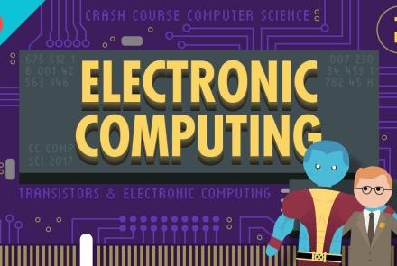 Electronic Computing: Crash Course Computer Science #2: asset-mezzanine-16x9