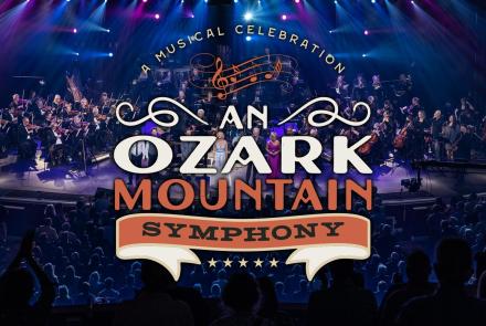 An Ozark Mountain Symphony: A Musical Celebration: asset-mezzanine-16x9