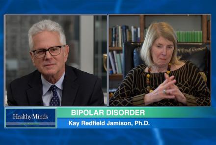 Bipolar Disorder A Conversation With Kay Redfield Jamison P1: asset-mezzanine-16x9