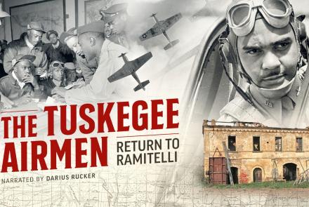 The Tuskegee Airmen: Return to Ramitelli: asset-mezzanine-16x9