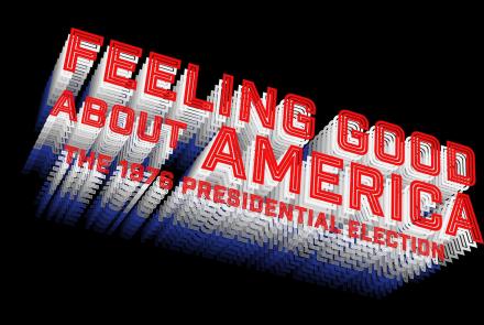 Feeling Good About America: The 1976 Presidential Election: asset-mezzanine-16x9