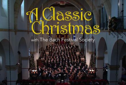 A Classic Christmas with the Bach Festival Society: asset-mezzanine-16x9