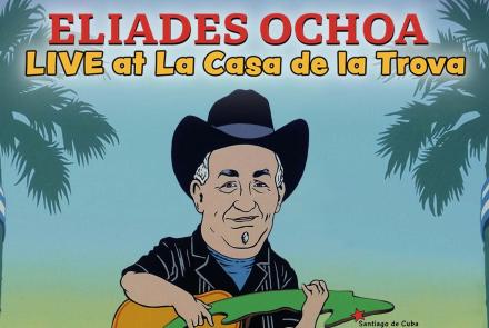 Eliades Ochoa: Live at La Casa De La Trova: asset-mezzanine-16x9
