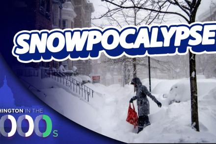 When 'Snowpocalypse' and 'Snowmageddon' Rocked DC: asset-mezzanine-16x9