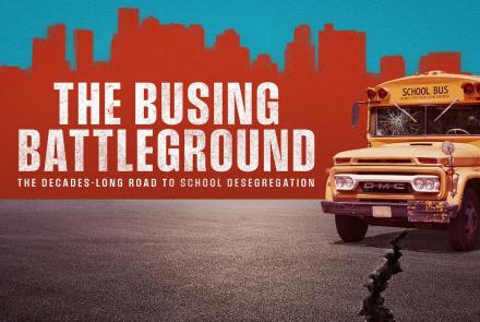 The Busing Battleground: asset-mezzanine-16x9