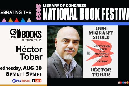 Author Talk: Héctor Tobar: asset-mezzanine-16x9