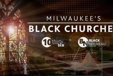 Black Nouveau | Program | Milwaukee's Black Church: asset-mezzanine-16x9