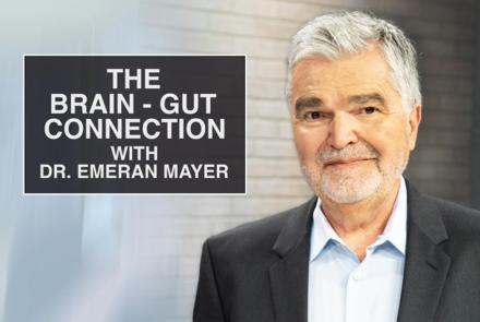 The Brain-Gut Connection with Dr. Emeran Mayer: asset-mezzanine-16x9