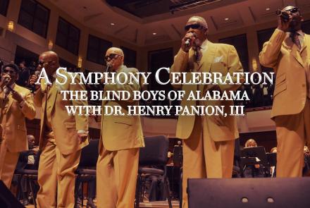 A Symphony Celebration: The Blind Boys of Alabama: asset-mezzanine-16x9