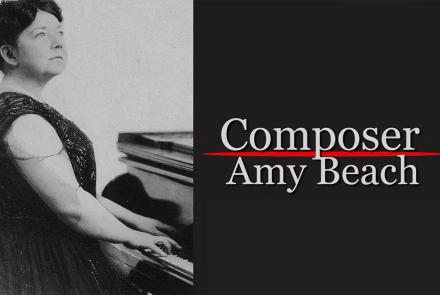 Composer: Amy Beach: asset-mezzanine-16x9