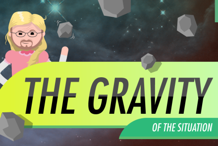 The Gravity of the Situation: Crash Course Astronomy #7: asset-mezzanine-16x9