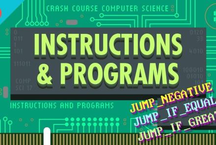 Instructions & Programs: Crash Course Computer Science #8: asset-mezzanine-16x9