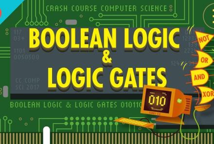 Boolean Logic & Logic Gates: Crash Course Computer Science #3: asset-mezzanine-16x9