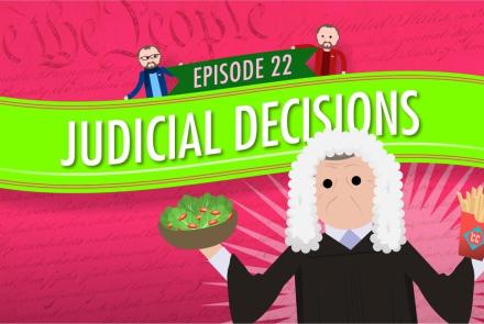 Judicial Decisions: Crash Course Government #22: asset-mezzanine-16x9