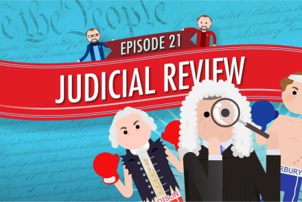 Judicial Review: Crash Course Government #21: asset-mezzanine-16x9