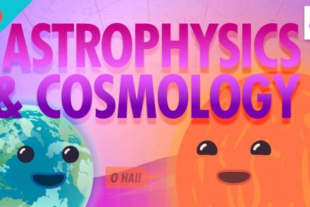 Astrophysics and Cosmology: Crash Course Physics #46: asset-mezzanine-16x9