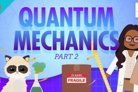 Quantum Mechanics - Part 2: Crash Course Physics #44: asset-mezzanine-16x9