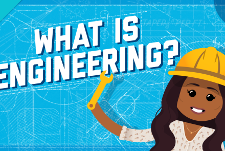 What is Engineering?: asset-mezzanine-16x9