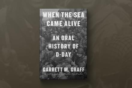 'When the Sea Came Alive' provides oral history of D-Day: asset-mezzanine-16x9