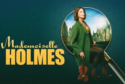 Mademoiselle Holmes: show-mezzanine16x9