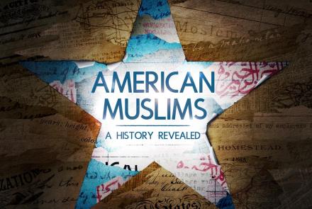 American Muslims: A History Revealed: show-mezzanine16x9