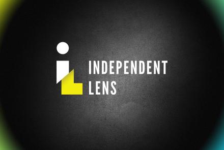 Independent Lens: show-mezzanine16x9