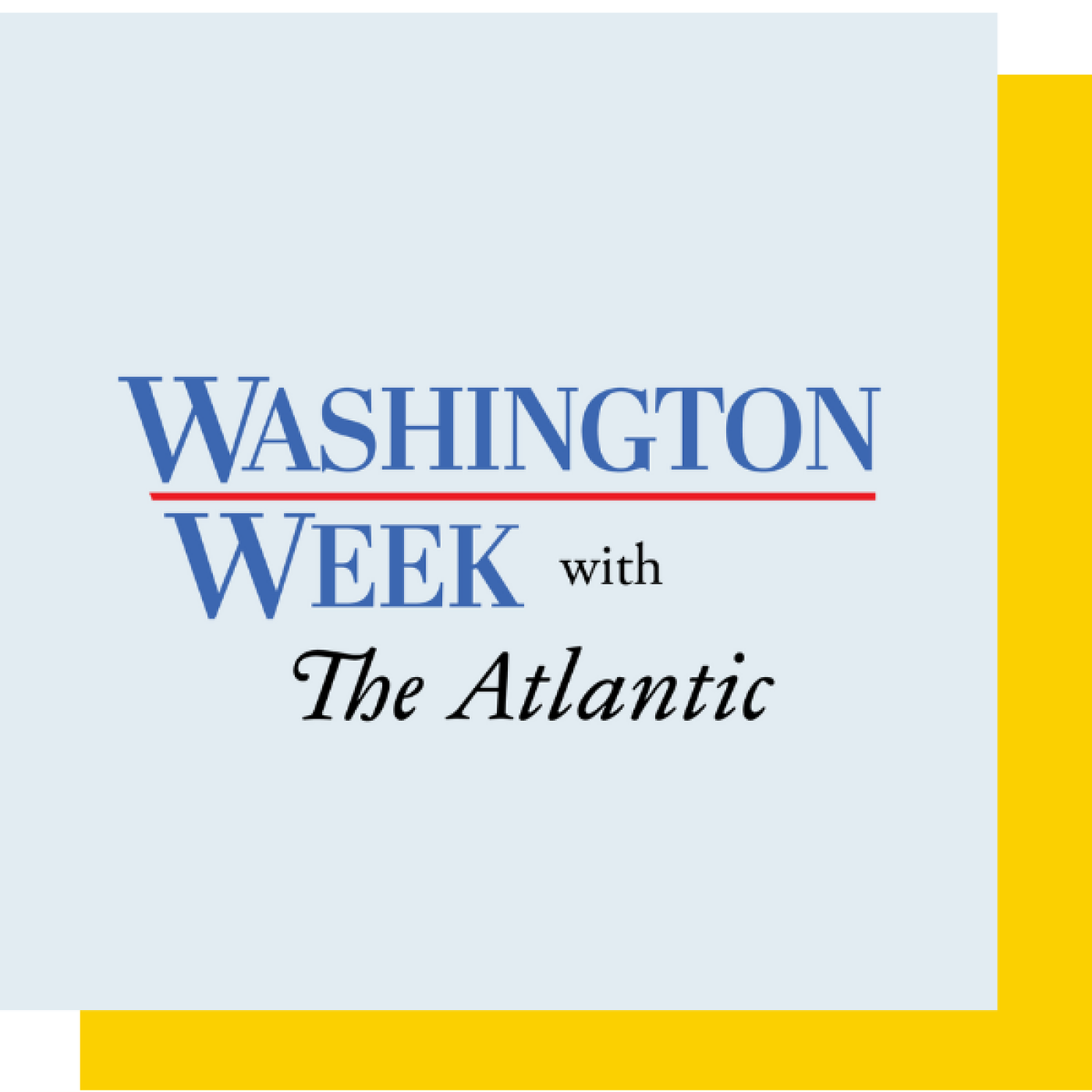 Washington Week with the Atlantic